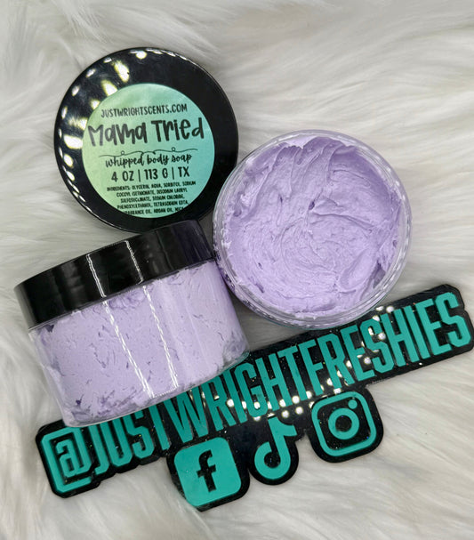 Mama Tried Whipped Body Soap- 4oz